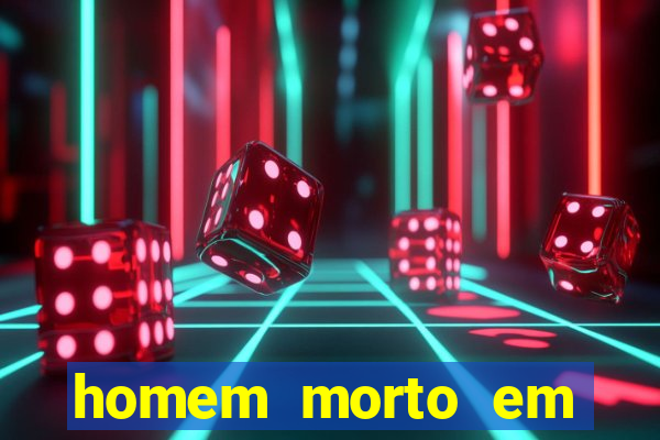 homem morto em cachoeira bahia